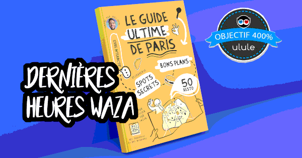 LE GUIDE ULTIME DE PARIS (pour les fauchés) - Ulule