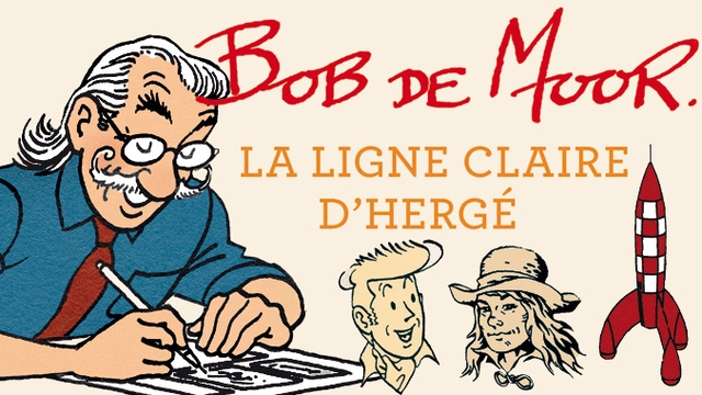 Cover image of the project Bob De Moor • La Ligne Claire d'Hergé