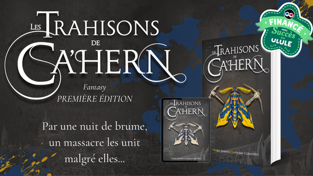 Cover image of the project Les Trahisons de Ca'hern - Prévente