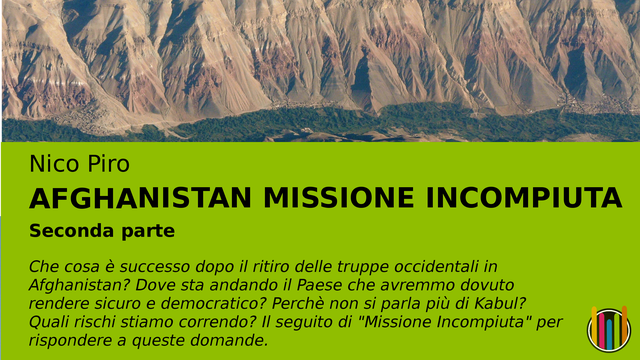 Immagine di copertina del progetto "Afghanistan Missione Incompiuta" Seconda parte