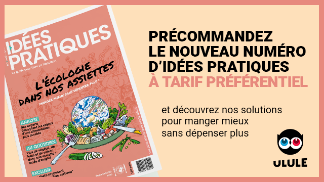 Cover image of the project Idées Pratiques #2 : L'écologie dans nos assiettes
