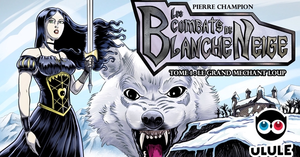 Les combats de Blanche Neige Tome 1