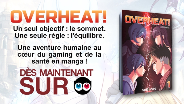 Image de couverture de la collecte OVERHEAT! : Le manga qui allie performance Esport et Santé