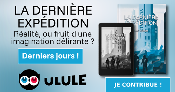 La dernière expédition - Ulule