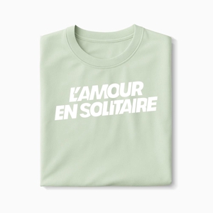 T-shirt L'Amour En Solitaire - Fabriqué au Portugal
