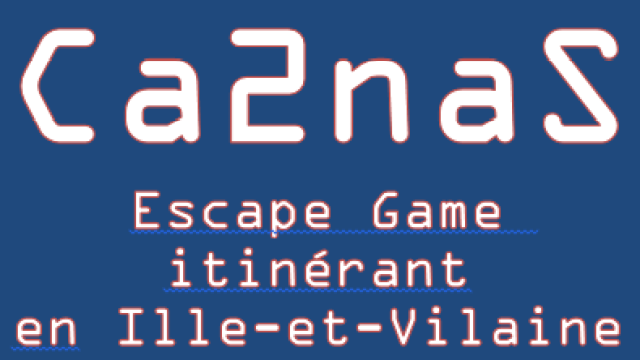 Ca2naS, Escape Game itinérant en Ille-et-Vilaine
