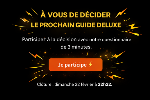 Quel sera le prochain Guide Deluxe ? À vous de trancher.