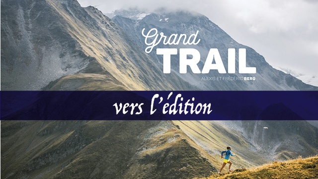 Cover image of the project Grand Trail vers l'édition