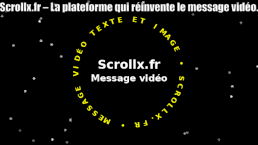 Scrollx.fr – The platform that reinvents the video message