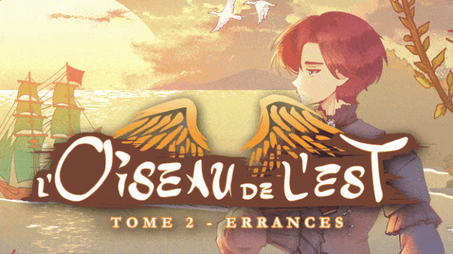 Cover image of the project L'Oiseau de l'est, Tome 2 ERRANCES
