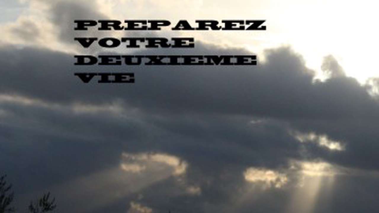 PREPAREZ VOTRE DEUXIEME VIE