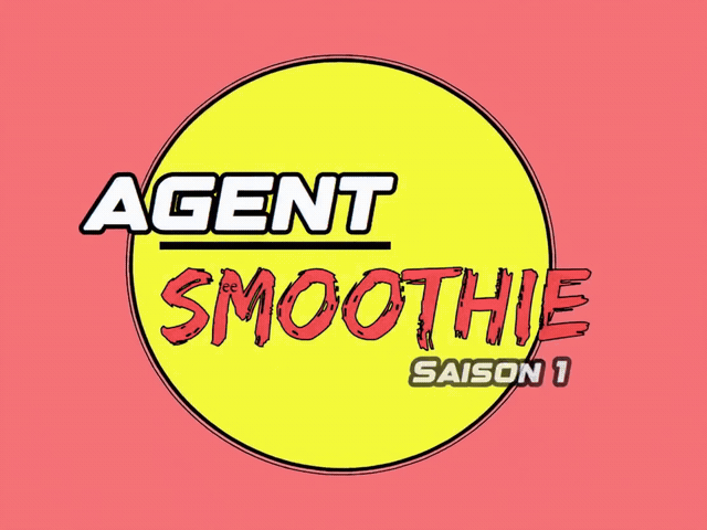 Agent Smoothie - La Web-Série d'Espionnage