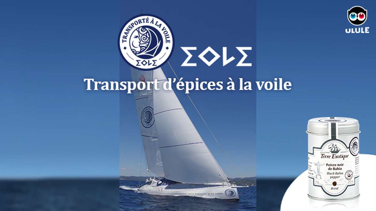 Programme ÉOLE : Transport d'épices à la voile ! - Ulule