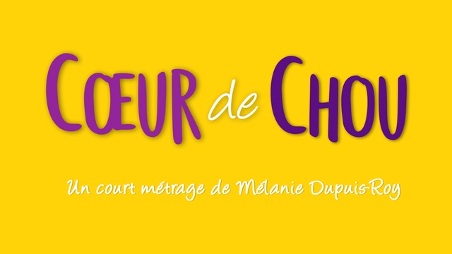 Image de couverture de la collecte Coeur de Chou - Le film