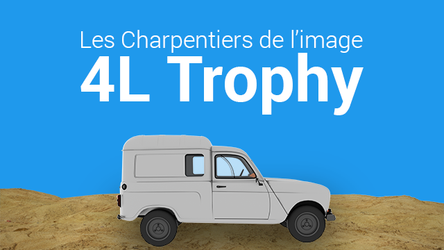 4L Trophy : Les Charpentiers de l'Image