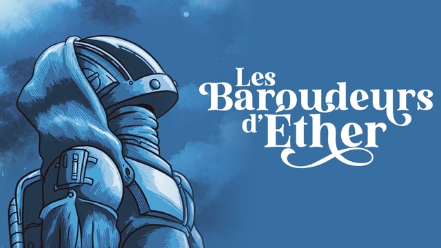 Image de couverture de la collecte Les Baroudeurs d'Éther