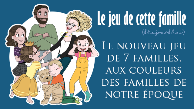 Imagen de portada del proyecto Le jeu de cette famille (d'aujourd'hui)