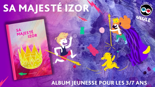 Cover image of the project Sa majesté Izor • album jeunesse