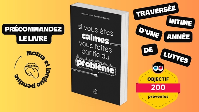 Cover image of the project Si vous êtes calmes, vous faites partie du problème