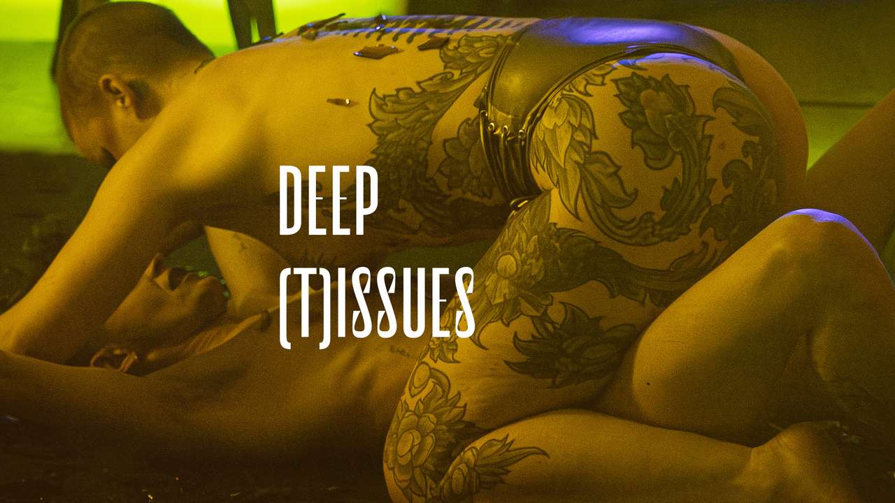 Deep (T)issues, the movie