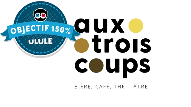 Cover image of the project Aux trois coups : Bière, café thé...âtre