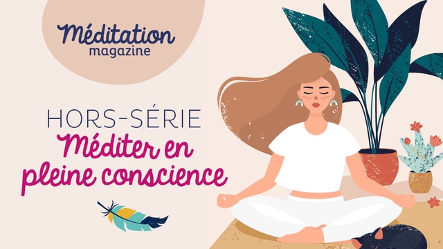 Image de couverture de la collecte MÉDITATION HORS-SERIE PLEINE CONSCIENCE