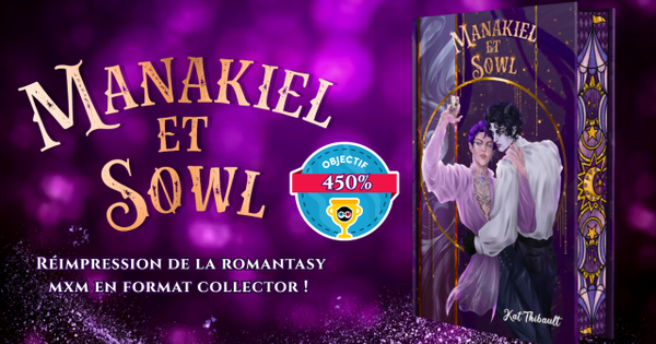 🎪Objectif 450 Manakiel et Sowl, la romantasy mxm !🎪