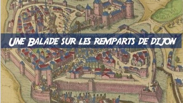 Image de couverture de la collecte Une balade sur les remparts de Dijon