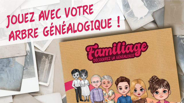 Familiage, le jeu pour explorer votre arbre généalogique - Ulule