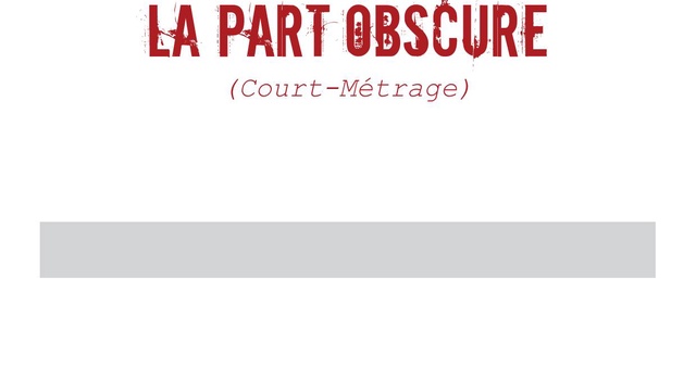 La Part Obscure