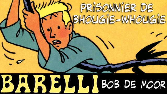 Image de couverture de la collecte Barelli prisonnier de Bhoughie-Whougie