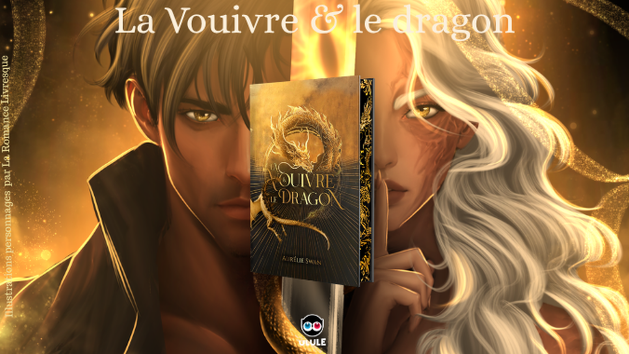 La vouivre & le dragon, romantasy one-shot - Ulule