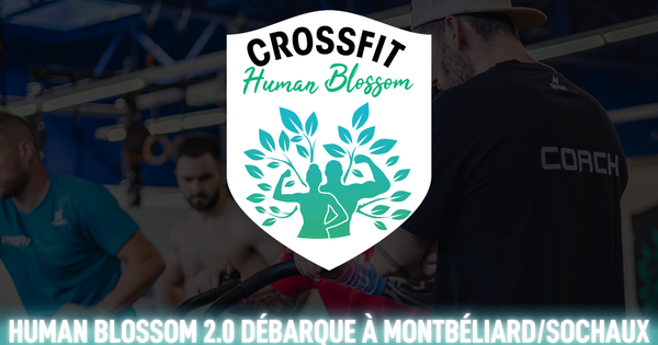 Human Blossom CrossFit débarque à Montbéliard/Sochaux Ulule