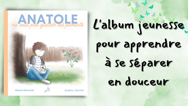 Image de couverture de la collecte Anatole ne veut pas quitter ses parents