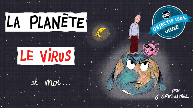 Imagen de portada del proyecto La planète, le virus et moi