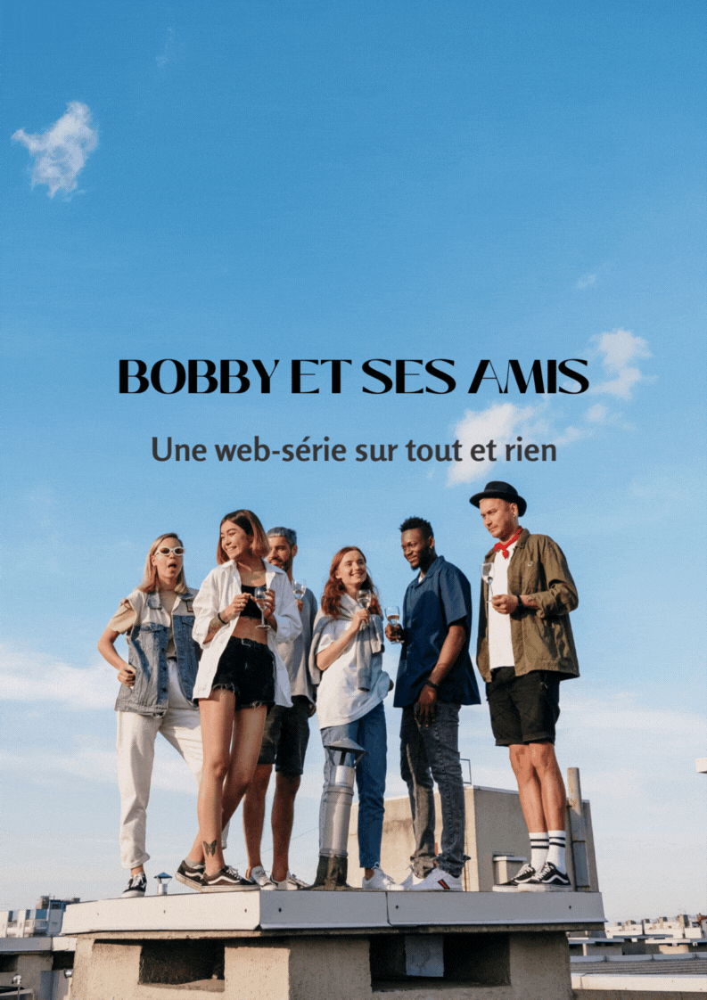 Bobby et ses amis saison 1 - Ulule