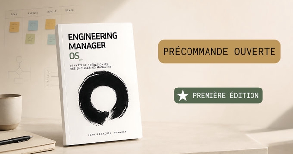Engineering Manager OS : le guide pratique des managers tech