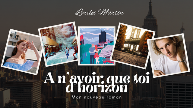 Cover image of the project Mon quatrième roman " A n'avoir que toi d'horizon "