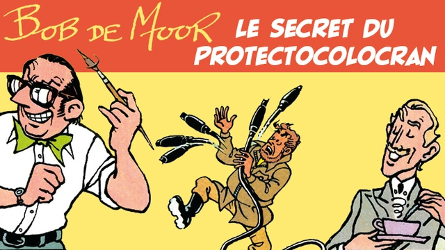 Cover image of the project Bob De Moor - Le Secret du Protectocolocran