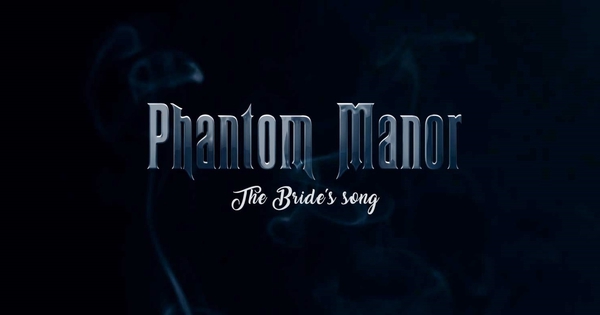 Phantom Manor le film - Ulule