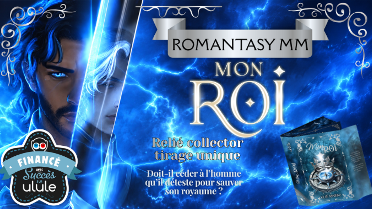 Mon Roi - édition collector - TERMINÉ - Ulule
