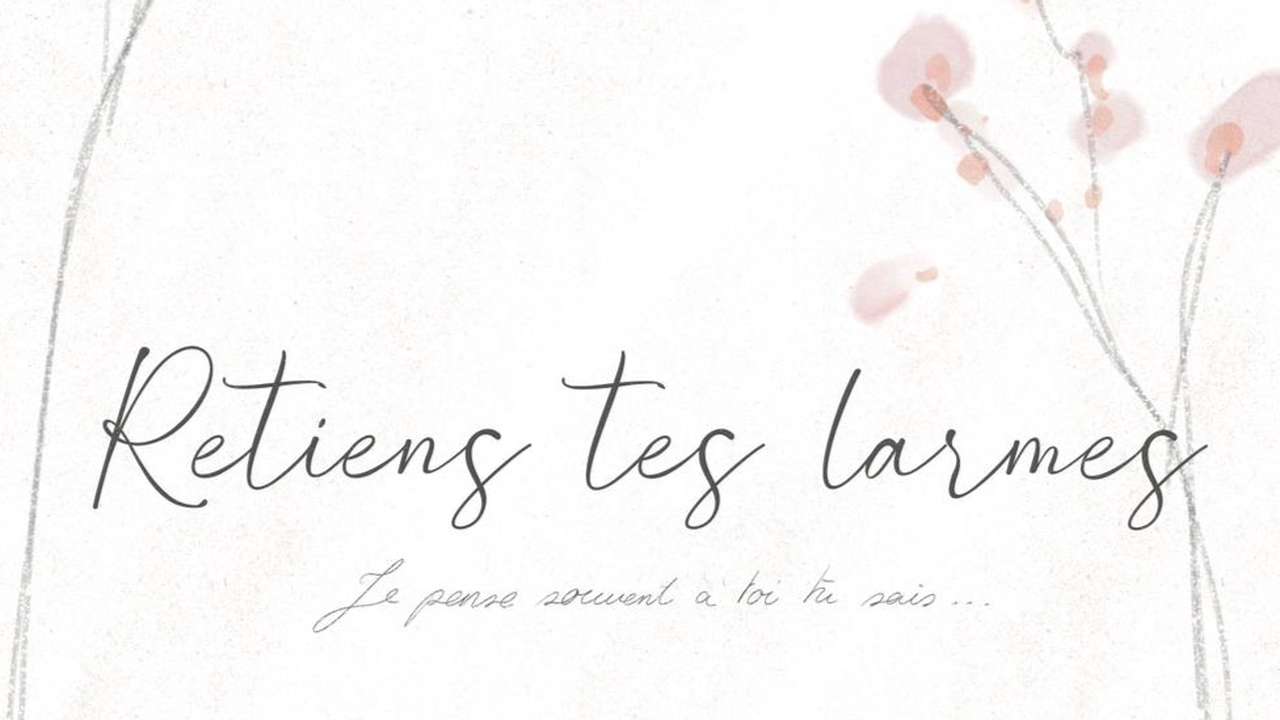 Retiens tes larmes - Ulule