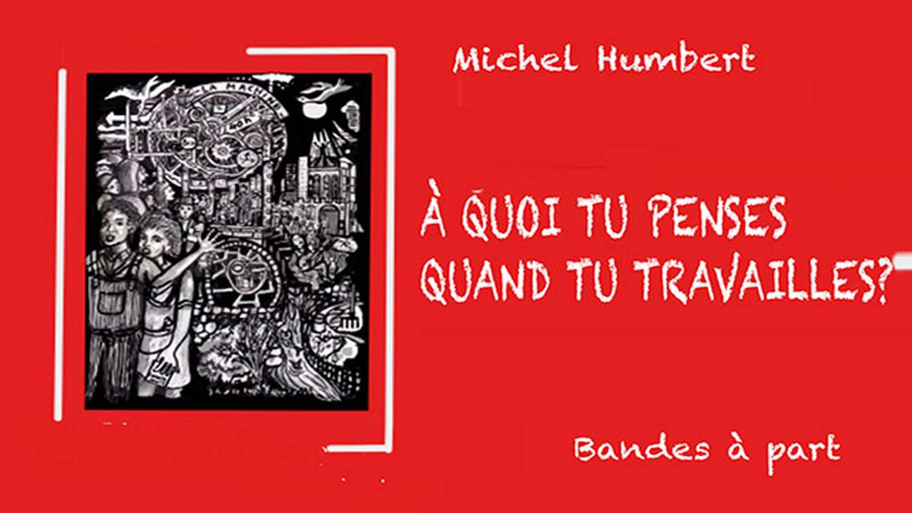 A quoi tu penses quand tu travailles?