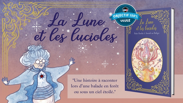 Image de couverture de la collecte La Lune et les Lucioles