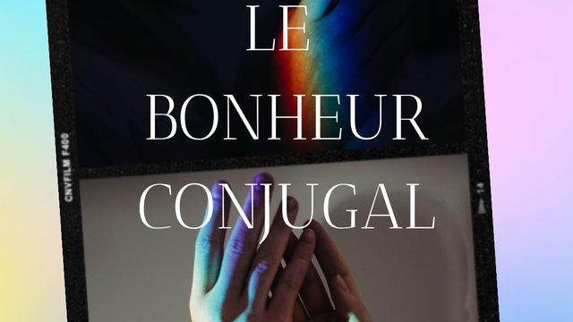 Image de couverture de la collecte Le Bonheur Conjugal