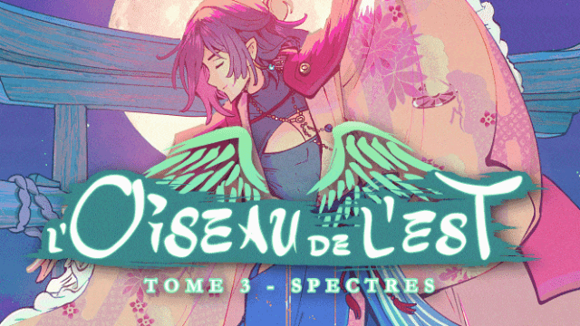 Cover image of the project L'Oiseau de l'est, Tome 3 SPECTRES