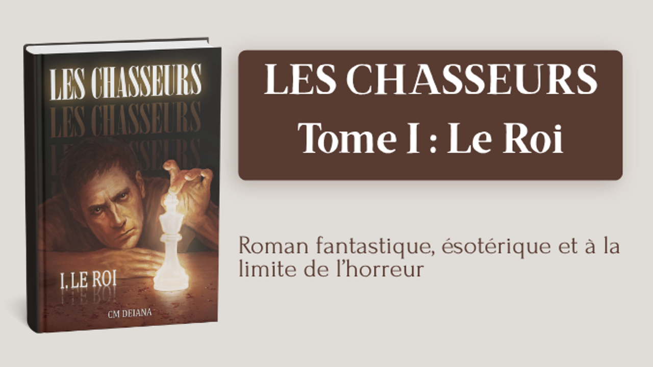 Les Chasseurs - Tome 1 : Le Roi - Ulule
