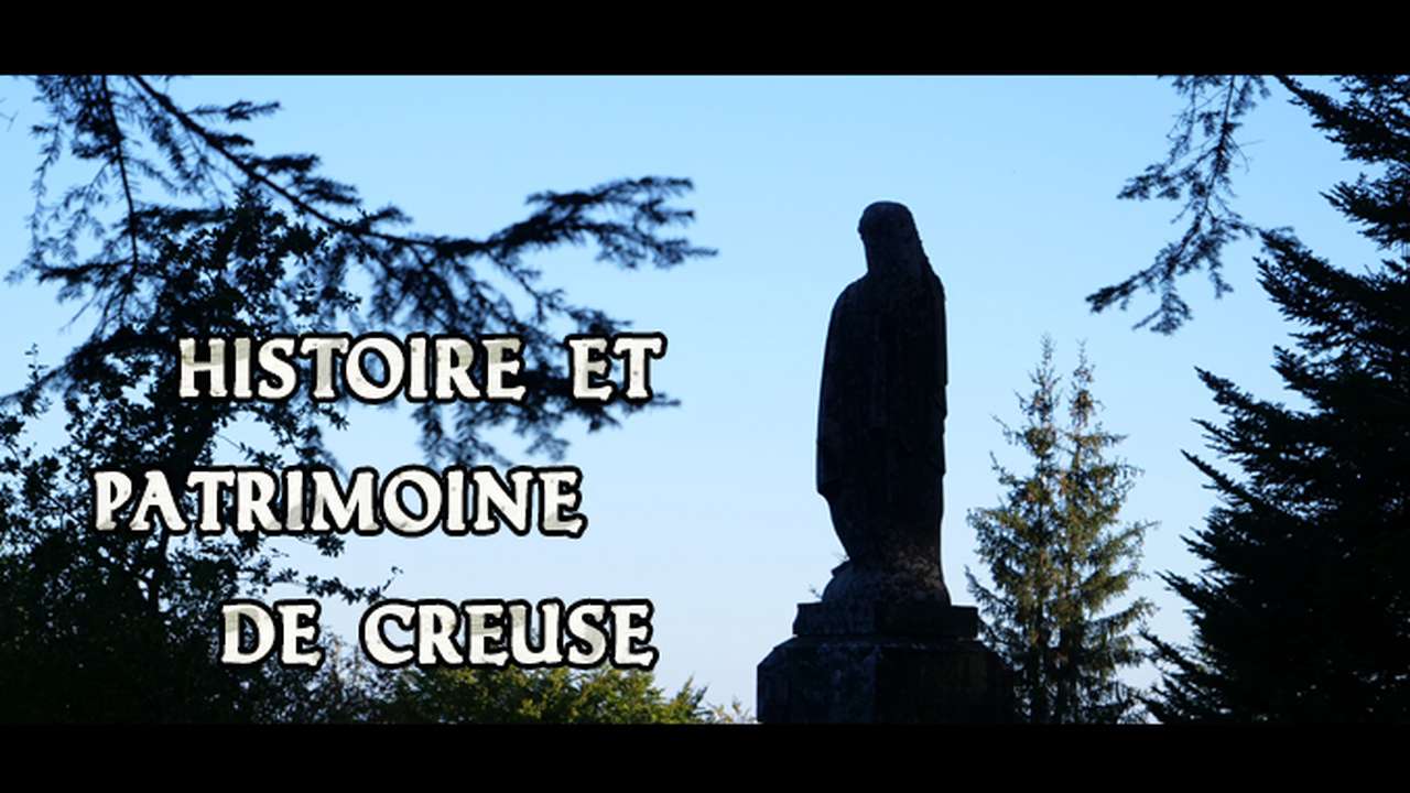 Histoire et patrimoine de Creuse