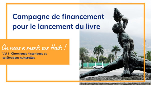 Image de couverture de la collecte Enfin un livre pour rétablir la vérité sur Haïti