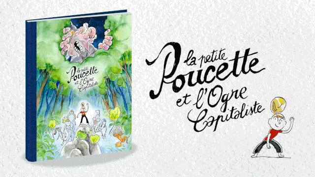 Cover image of the project La petite Poucette et l'Ogre capitaliste